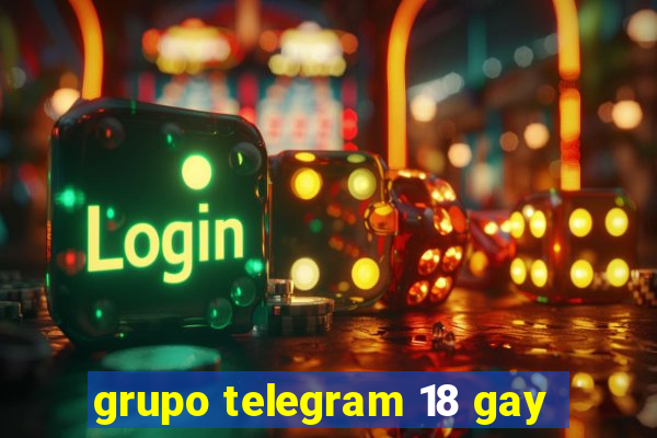 grupo telegram 18 gay